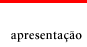 Apresentaçã