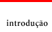 Introdução